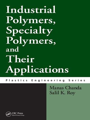 cover image of Industrial Polymers, Specialty Polymers, and Their Applications